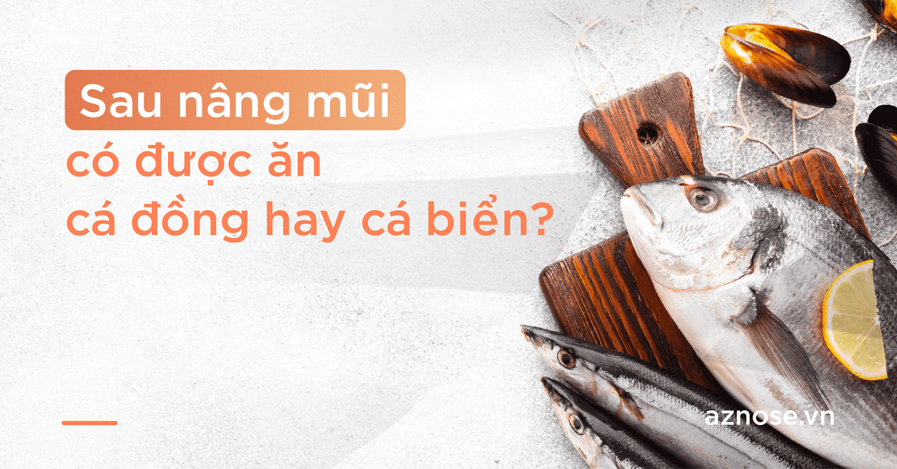 Nâng Mũi Ăn Cá Đồng Được Không? Khám Phá Lợi Ích Và Lưu Ý