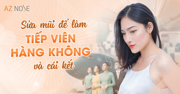 Hành trình nâng mũi để đến gần hơn với ước mơ làm tiếp viên hàng không