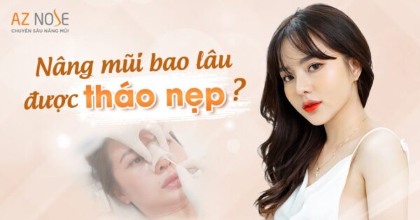 Nâng mũi bao nhiêu lâu thì tháo nẹp?