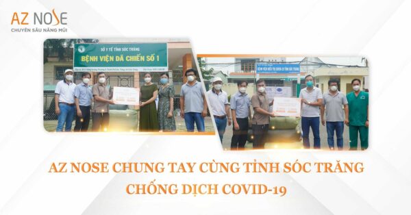 AZ NOSE CHUNG TAY CÙNG TỈNH SÓC TRĂNG CHỐNG DỊCH COVID-19