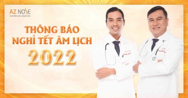 PHÒNG KHÁM CHUYÊN SÂU NÂNG MŨI AZ NOSE THÔNG BÁO LỊCH NGHỈ TẾT ÂM LỊCH 2022