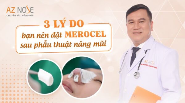 3 lý do bạn nên đặt ống MEROCEL sau phẫu thuật nâng mũi