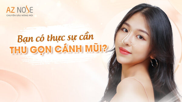 Bạn có thực sự cần thu gọn cánh mũi?