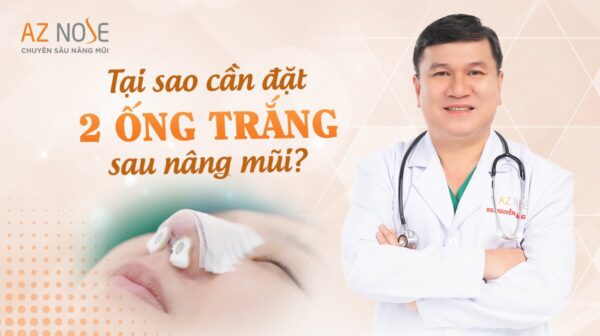 Tại sao AZ NOSE đặt hai ống Merocel sau phẫu thuật nâng mũi?
