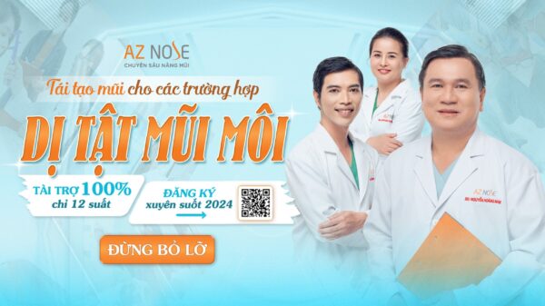 AZ NOSE TÀI TRỢ 100% TÁI TẠO MŨI CHO CÁC TRƯỜNG HỢP “DỊ TẬT MŨI MÔI”